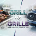 Grill or Grille: clear visual showing the difference between a cooking grill and a vehicle grille.