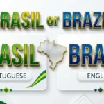 Brasil or Brazil spelling comparison showing the Portuguese and English names of the same South American country.